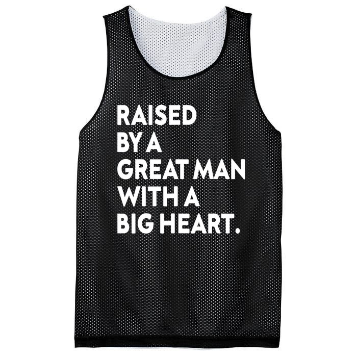 Father’s Day Quote Raised By A Great Man With A Big Heart Mesh Reversible Basketball Jersey Tank