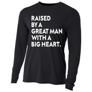 Father’s Day Quote Raised By A Great Man With A Big Heart Cooling Performance Long Sleeve Crew