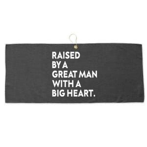 Father’s Day Quote Raised By A Great Man With A Big Heart Large Microfiber Waffle Golf Towel