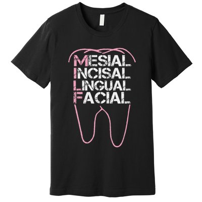 Funny Dental Quote Milf Mesial Incisal Lingual Facial Premium T-Shirt