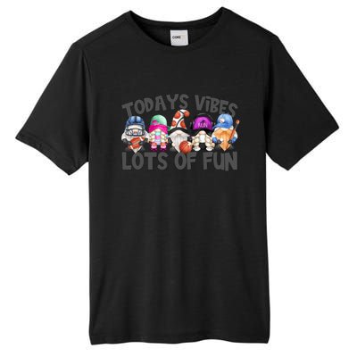 Field Day Quote Todays Vibes Lots Of Fun Gnomies Gift Tall Fusion ChromaSoft Performance T-Shirt