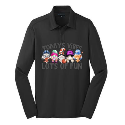 Field Day Quote Todays Vibes Lots Of Fun Gnomies Gift Silk Touch Performance Long Sleeve Polo