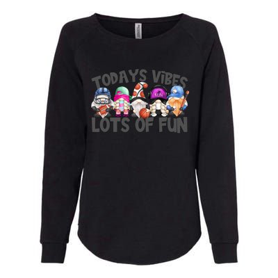 Field Day Quote Todays Vibes Lots Of Fun Gnomies Gift Womens California Wash Sweatshirt