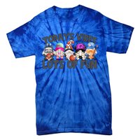 Field Day Quote Todays Vibes Lots Of Fun Gnomies Gift Tie-Dye T-Shirt