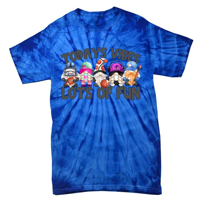 Field Day Quote Todays Vibes Lots Of Fun Gnomies Gift Tie-Dye T-Shirt