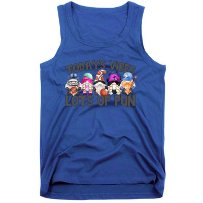 Field Day Quote Todays Vibes Lots Of Fun Gnomies Gift Tank Top