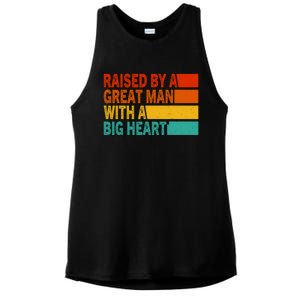 Father’s Day Quote Raised By A Great Man With A Big Heart Ladies PosiCharge Tri-Blend Wicking Tank