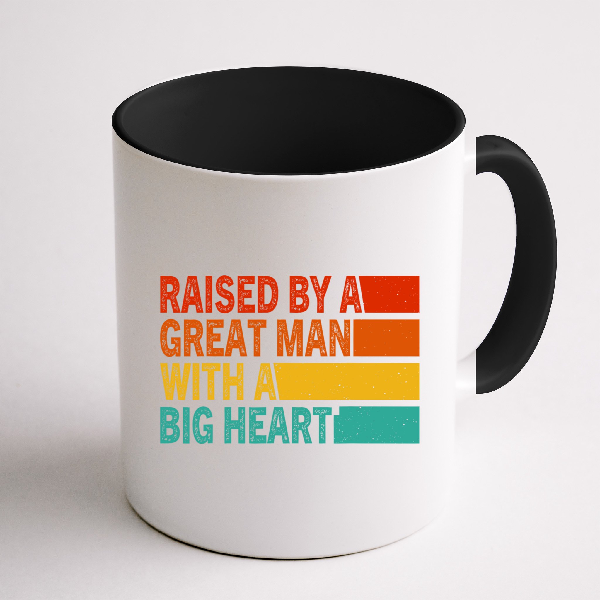 Father’s Day Quote Raised By A Great Man With A Big Heart Mug
