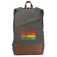 Father’s Day Quote Raised By A Great Man With A Big Heart Cotton Canvas Backpack