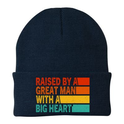 Father’s Day Quote Raised By A Great Man With A Big Heart Beanie