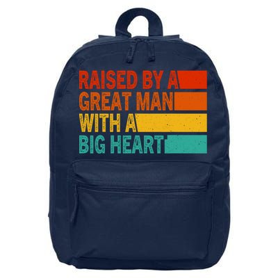 Father’s Day Quote Raised By A Great Man With A Big Heart 16 in Basic Backpack