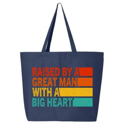 Father’s Day Quote Raised By A Great Man With A Big Heart 25L Jumbo Tote