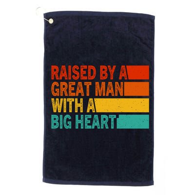 Father’s Day Quote Raised By A Great Man With A Big Heart Golf Towel