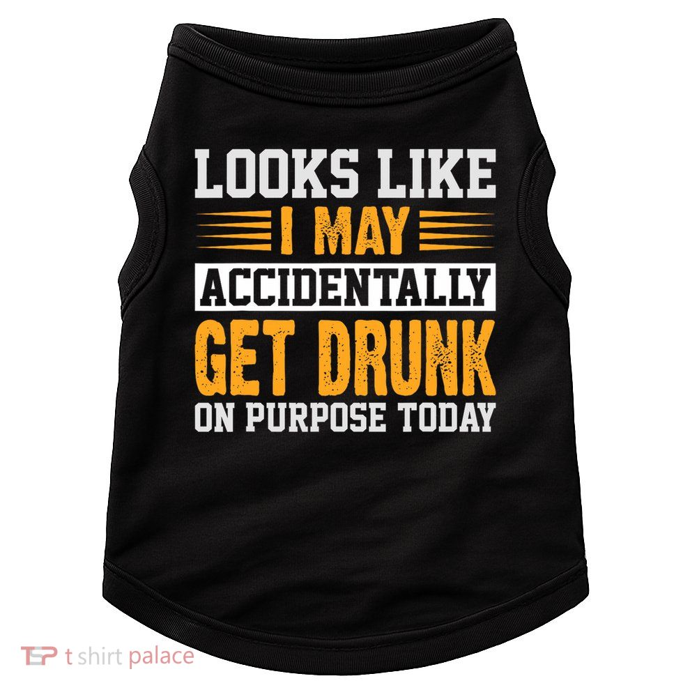 Funny Drinking Quote Alcohol Jokes Doggie Tank