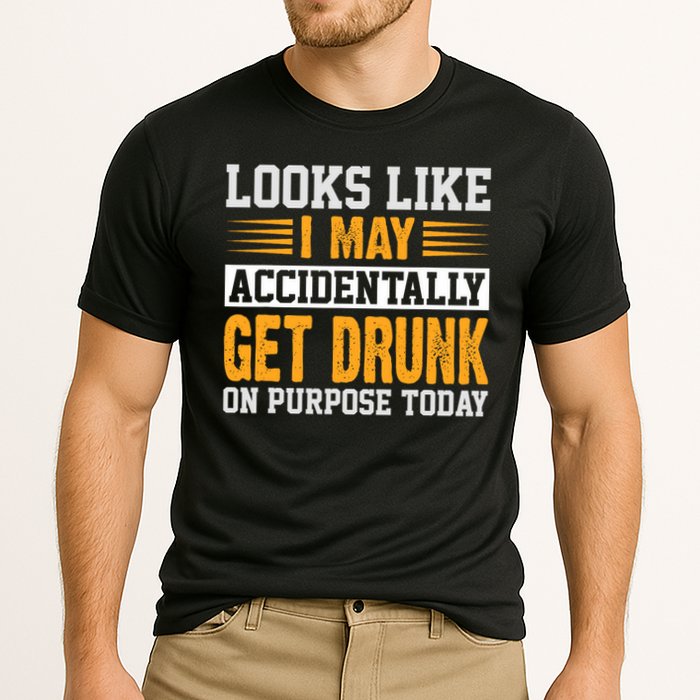Funny Drinking Quote Alcohol Jokes Cooling Performance Crew T-Shirt