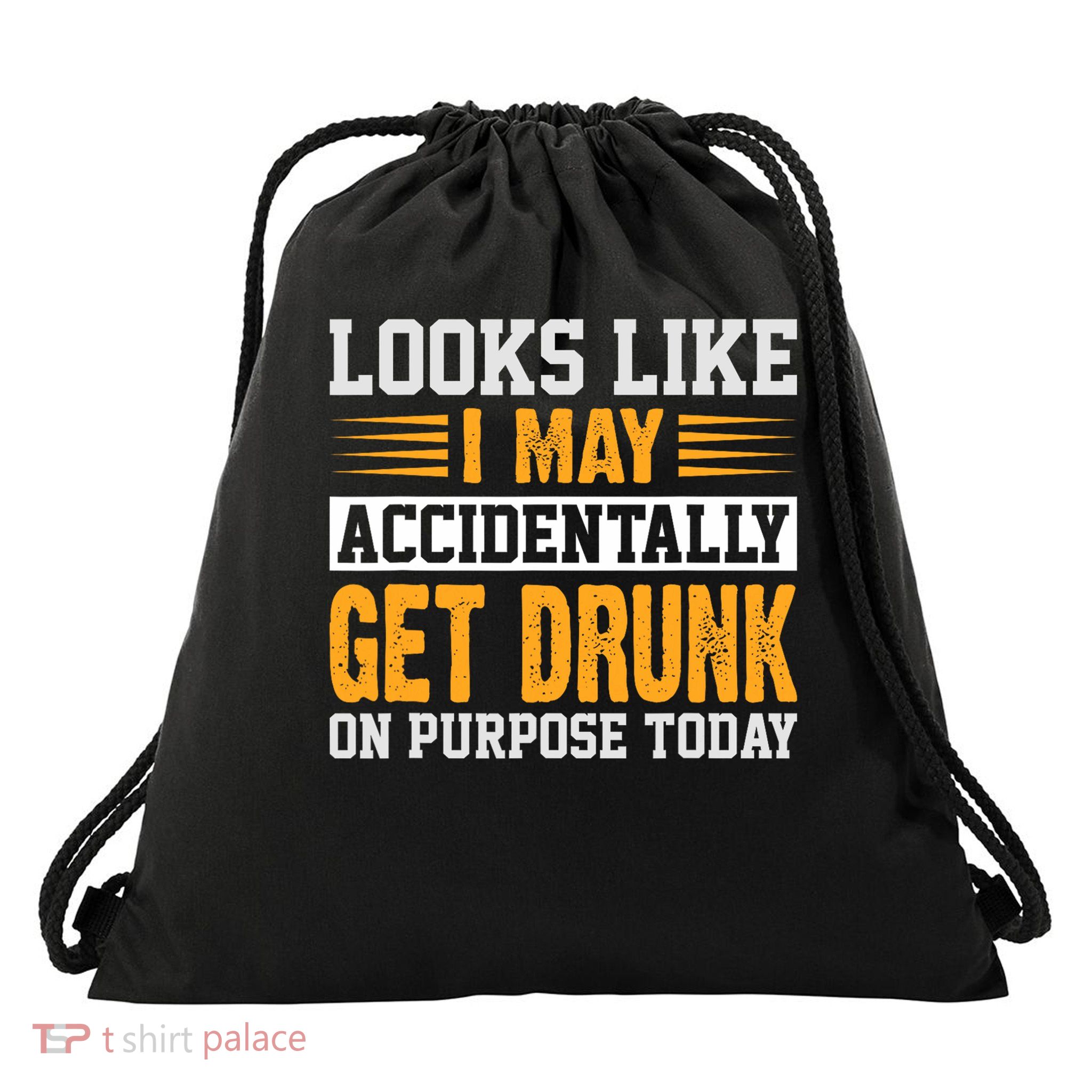 Funny Drinking Quote Alcohol Jokes Drawstring Bag