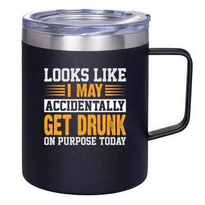 Funny Drinking Quote Alcohol Jokes 12oz Stainless Steel Coffee Mug