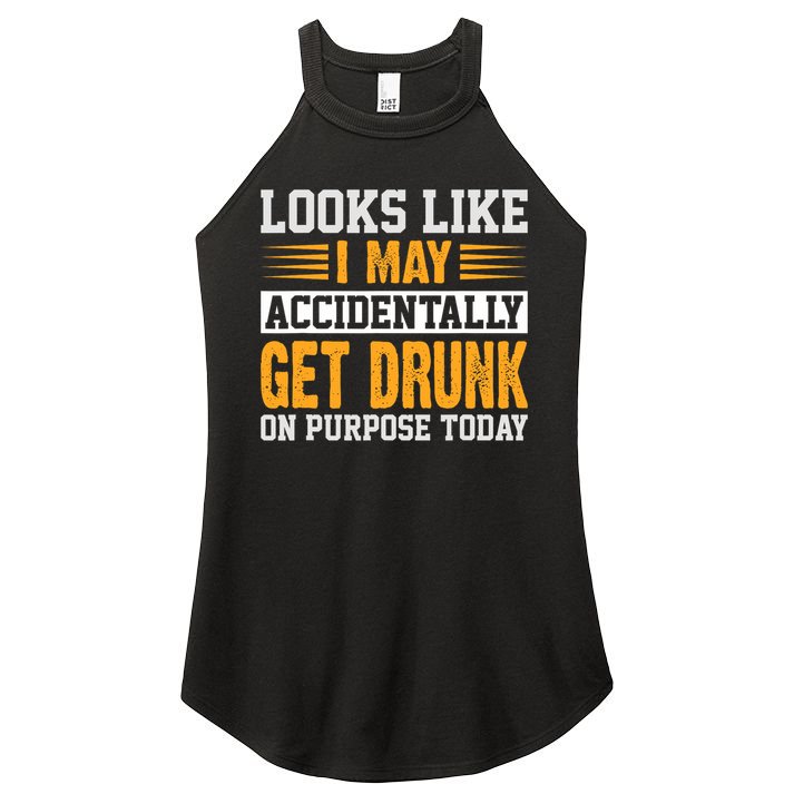 Funny Drinking Quote Alcohol Jokes Women's Perfect Tri Rocker Tank