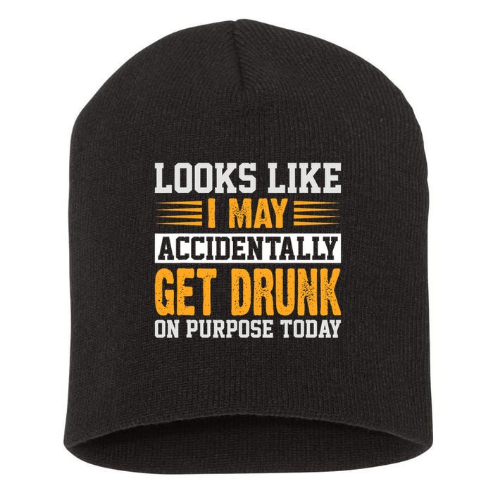 Funny Drinking Quote Alcohol Jokes Short Acrylic Beanie