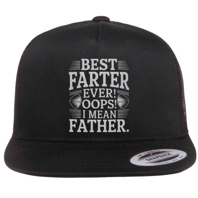 FatherS Day Retro Dad Best Farter Ever Oops I Mean Father Flat Bill Trucker Hat