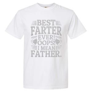 FatherS Day Retro Dad Best Farter Ever Oops I Mean Father Garment-Dyed Heavyweight T-Shirt