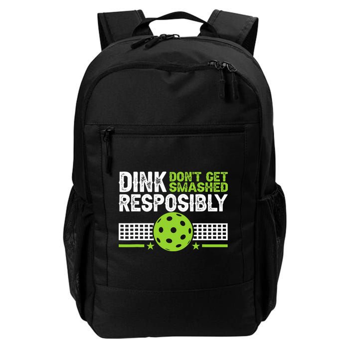 Funny Dink Responsibly Don't Get Smashed Pickleball Backpack