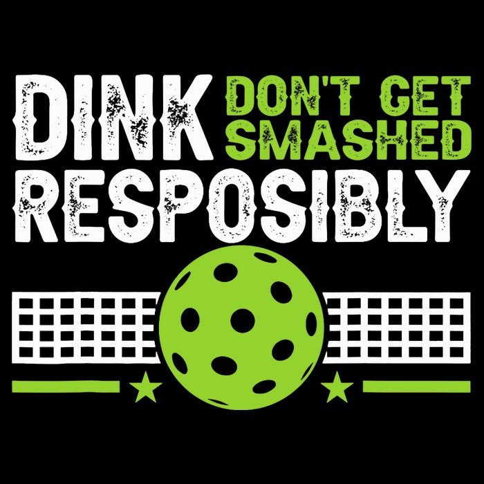 Funny Dink Responsibly Don't Get Smashed Pickleball Backpack