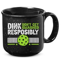 Funny Dink Responsibly Don't Get Smashed Pickleball 15oz Campfire Ceramic Mug