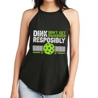 Funny Dink Responsibly Don't Get Smashed Pickleball Women's Perfect Tri Rocker Tank