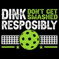 Funny Dink Responsibly Don't Get Smashed Pickleball Wool Snapback Cap