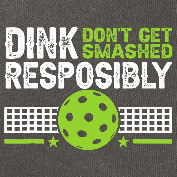 Funny Dink Responsibly Don't Get Smashed Pickleball Cotton Canvas Backpack