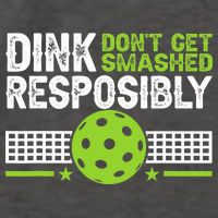 Funny Dink Responsibly Don't Get Smashed Pickleball Vector Backpack