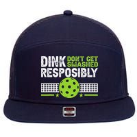 Funny Dink Responsibly Don't Get Smashed Pickleball 7 Panel Mesh Trucker Snapback Hat