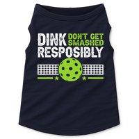 Funny Dink Responsibly Don't Get Smashed Pickleball Doggie Tank