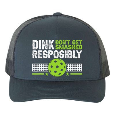 Funny Dink Responsibly Don't Get Smashed Pickleball Yupoong Adult 5-Panel Trucker Hat