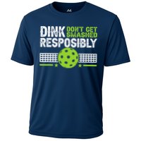 Funny Dink Responsibly Don't Get Smashed Pickleball Performance Shirt