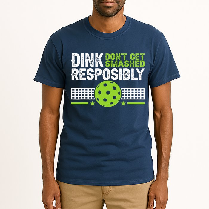 Funny Dink Responsibly Don't Get Smashed Pickleball Tall T-Shirt