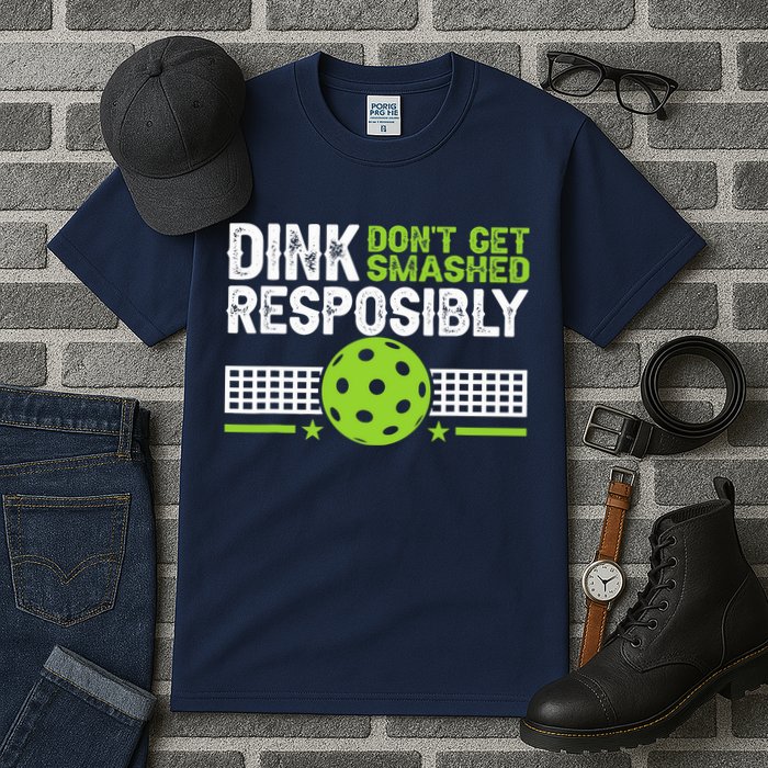 Funny Dink Responsibly Don't Get Smashed Pickleball Tall T-Shirt