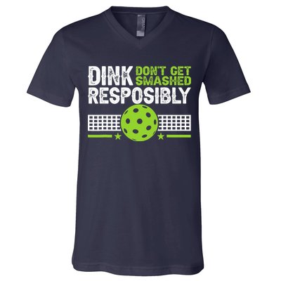 Funny Dink Responsibly Don't Get Smashed Pickleball V-Neck T-Shirt