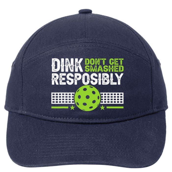 Funny Dink Responsibly Don't Get Smashed Pickleball 7-Panel Snapback Hat