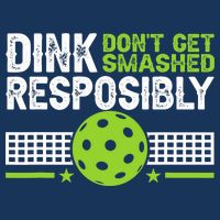 Funny Dink Responsibly Don't Get Smashed Pickleball 7-Panel Snapback Hat