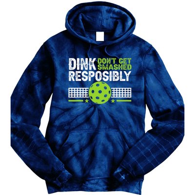 Funny Dink Responsibly Don't Get Smashed Pickleball Tie Dye Hoodie