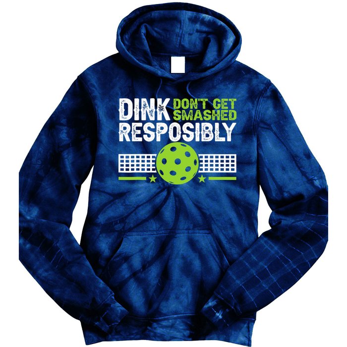 Funny Dink Responsibly Don't Get Smashed Pickleball Tie Dye Hoodie