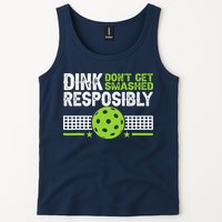 Funny Dink Responsibly Don't Get Smashed Pickleball Tank Top