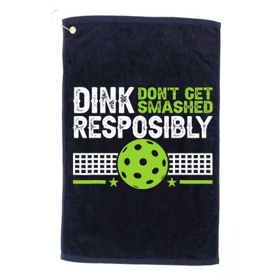 Funny Dink Responsibly Don't Get Smashed Pickleball Golf Towel
