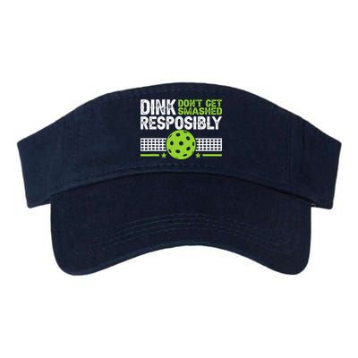 Funny Dink Responsibly Don't Get Smashed Pickleball Visor