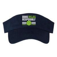 Funny Dink Responsibly Don't Get Smashed Pickleball Visor