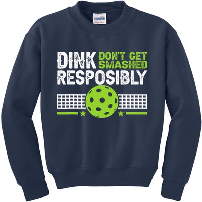 Funny Dink Responsibly Don't Get Smashed Pickleball Kids Sweatshirt