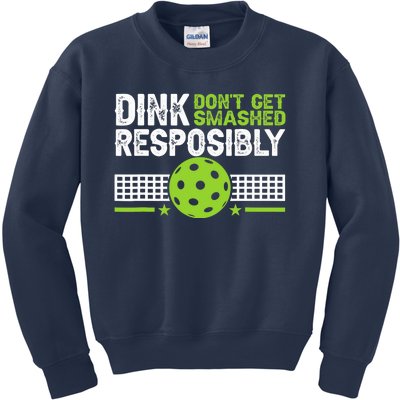 Funny Dink Responsibly Don't Get Smashed Pickleball Kids Sweatshirt