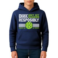 Funny Dink Responsibly Don't Get Smashed Pickleball Kids Hoodie
